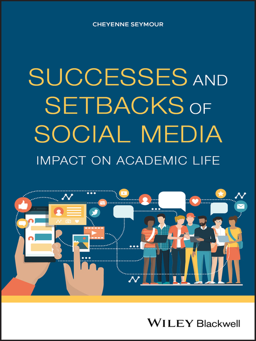 Title details for Successes and Setbacks of Social Media by Cheyenne Seymour - Available